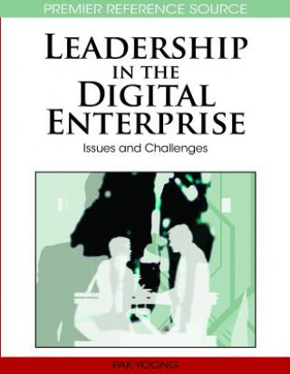 Kniha Leadership in the Digital Enterprise Pak Yoong