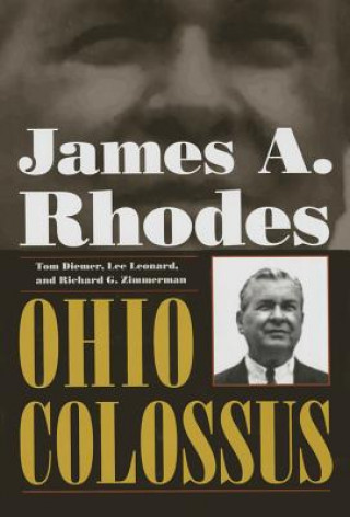 Kniha James A Rhodes, Ohio Colossus Richard G. Zimmerman