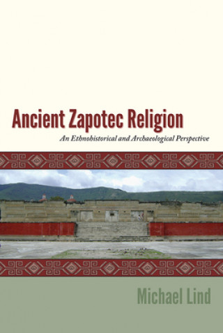 Buch Ancient Zapotec Religion MICHAEL LIND