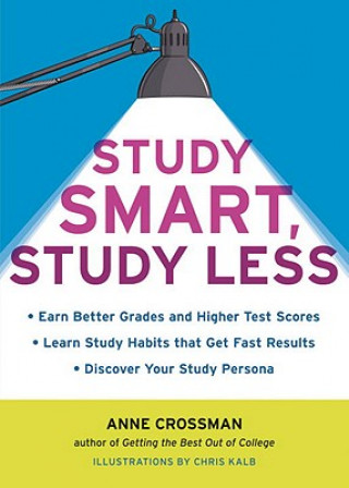 Livro Study Smart, Study Less Ann Crossman