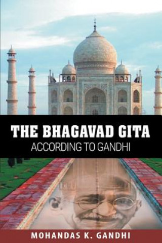 Buch Bhagavad Gita According to Gandhi Mohandas K Gandhi