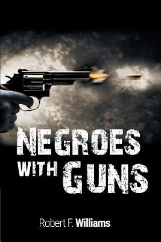 Carte Negroes with Guns Truman Nelson