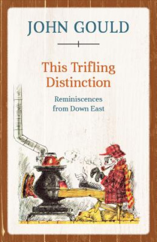 Livre This Trifling Distinction John Gould