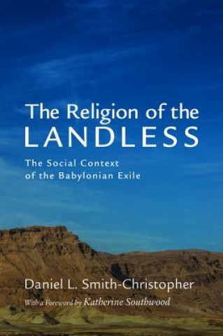 Buch Religion of the Landless Daniel L (Loyola Marymount University) Smith-Christopher