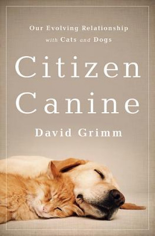 Buch Citizen Canine David Grimm