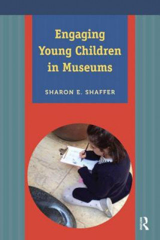 Książka Engaging Young Children in Museums Sharon Shaffer