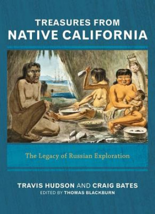Carte Treasures from Native California Craig D. Bates
