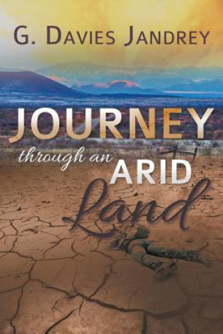 Könyv Journey Through an Arid Land Gayle Davies Jandrey