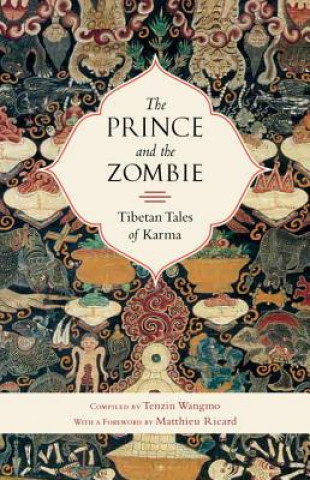 Könyv Prince and the Zombie Tenzin Wangmo
