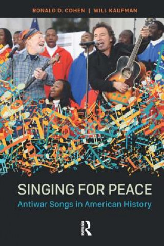 Könyv Singing for Peace Professor Will (University of Central Lancashire) Kaufman