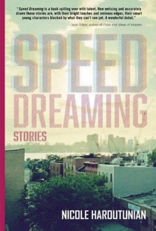 Knjiga Speed Dreaming NICOLE HAROUTUNIAN