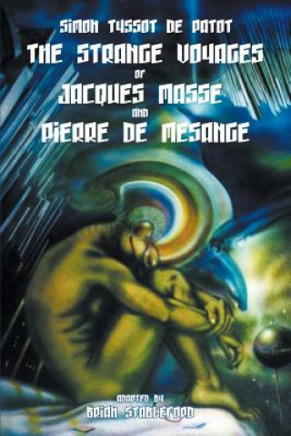Carte Strange Voyages of Jacques Masse and Pierre de Mesange Simon Tyssot De Patot