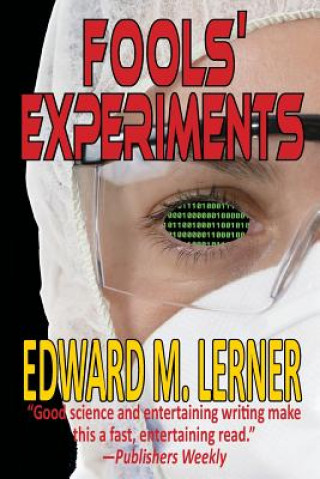 Carte Fools' Experiments Edward M. Lerner