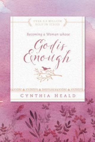 Könyv BECOMING A WOMAN WHOSE GOD IS ENOUGH CYNTHIA HEALD