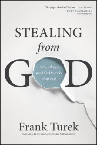 Kniha Stealing from God Frank Turek