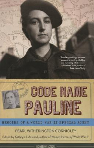 Livre Code Name Pauline Pearl Witherington Cornioley