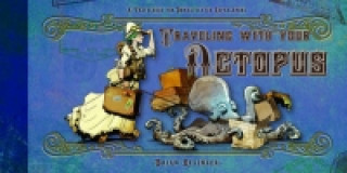 Книга Traveling With Your Octopus Brian Kesinger