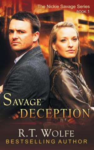 Buch Savage Deception (The Nickie Savage Series, Book 1) R T Wolfe