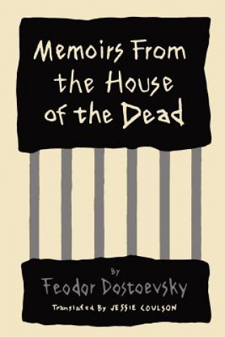 Könyv Memoirs from the House of the Dead Fyodor Dostoyevsky