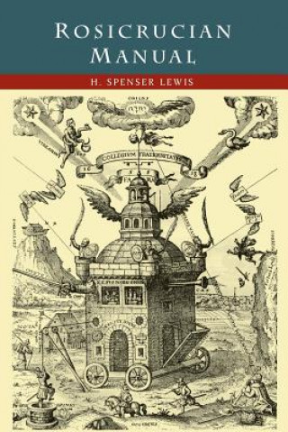 Könyv Rosicrucian Manual H Spencer Lewis
