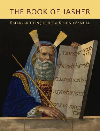 Kniha Book of Jasher Referred to in Joshua and Second Samuel Jasher