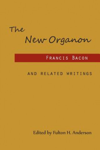 Buch New Organon and Related Writings Francis Bacon