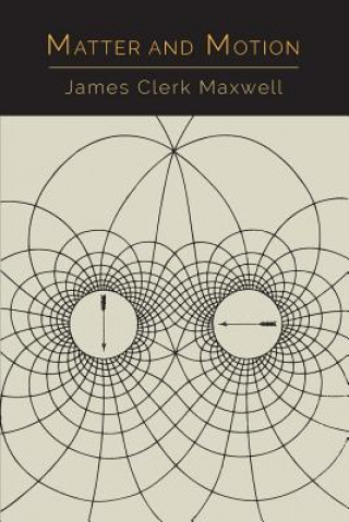 Carte Matter and Motion James Clerk Maxwell