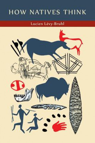 Kniha How Natives Think Lucien Lévy-Bruhl