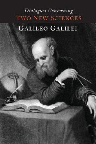 Könyv Dialogues Concerning Two New Sciences Galileo Galilei