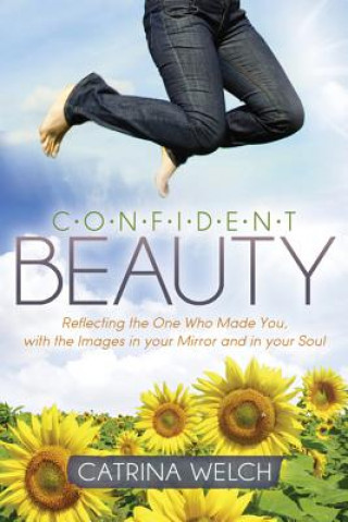 Kniha Confident Beauty Catrina Welch