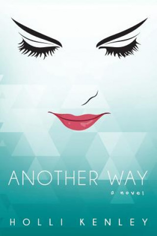 Книга Another Way Holli Kenley