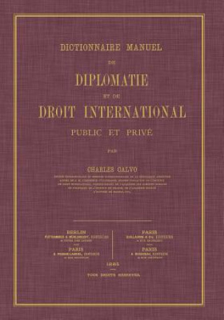 Carte Dictionnaire Manuel de Diplomatie Et de Droit International Charles Calvo