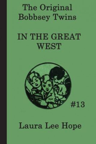 Knjiga Bobbsey Twins In the Great West Laura Lee Hope