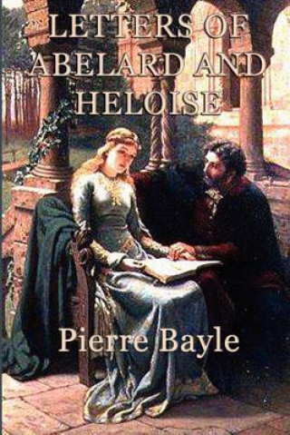 Kniha Letters of Abelard and Heloise Pierre Bayle