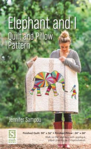 Книга Elephant and I - Quilt and Pillow Pattern Jennifer Sampou