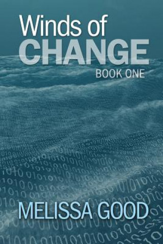 Könyv Winds of Change-Book One Melissa Good