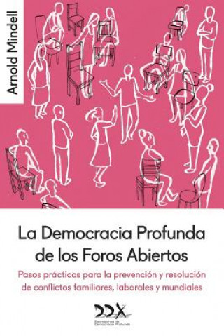 Kniha Democracia Profunda de los Foros Abiertos Mindell