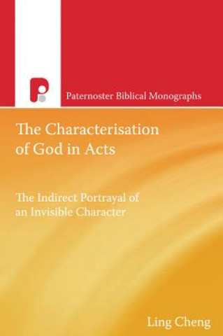 Kniha Characterization of God in Acts Ling Cheng