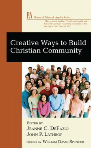 Kniha Creative Ways to Build Christian Community Jeanne Defazio