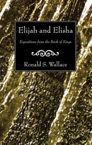 Książka Elijah and Elisha Ronald S Wallace