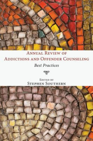 Książka Annual Review of Addictions and Offender Counseling Stephen Southern