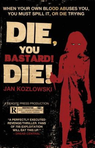 Kniha Die, You Bastard! Die! Jan Kozlowski