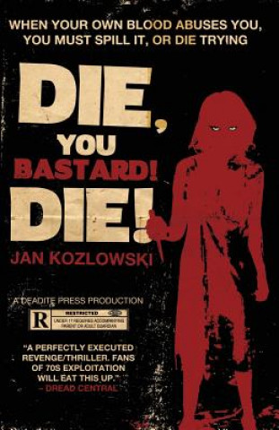 Książka Die, You Bastard! Die! Jan Kozlowski