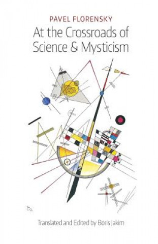 Libro At the Crossroads of Science & Mysticism Pavel Florensky