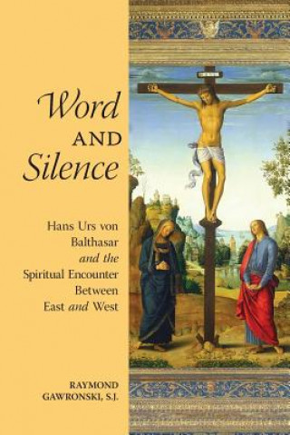 Buch Word and Silence Raymond Gawronski