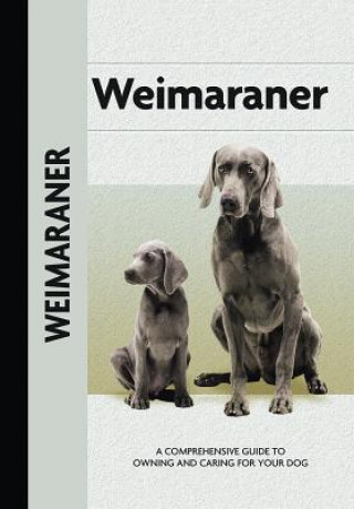 Carte Weimaraner (Comprehensive Owner's Guide) Lavonia Harper
