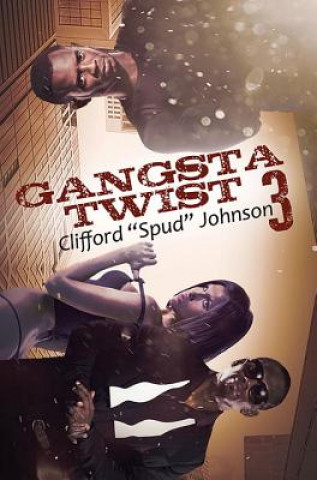 Carte Gangsta Twist 3 Clifford Spud Johnson