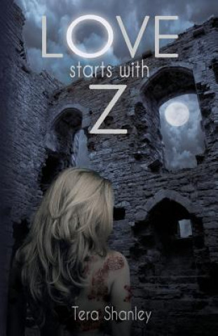 Könyv Love Starts With Z Tera Shanley