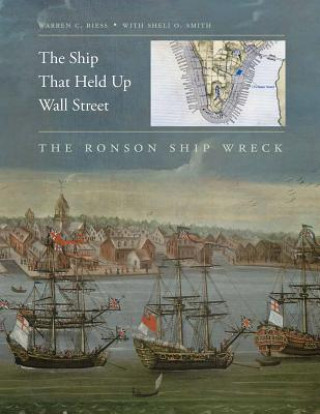 Buch Ship That Held Up Wall Street Warren C. Riess