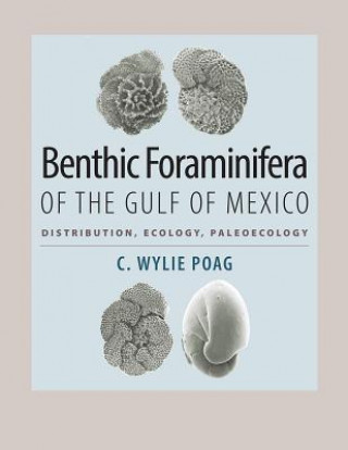 Carte Benthic Foraminifera of the Gulf of Mexico C. Wylie Poag